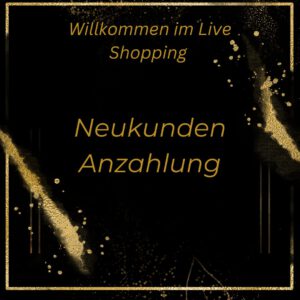 Neukunden Anzahlung