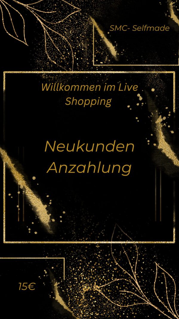 Neukunden Anzahlung
