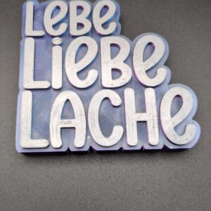 3D Druck Spruch LEBE...