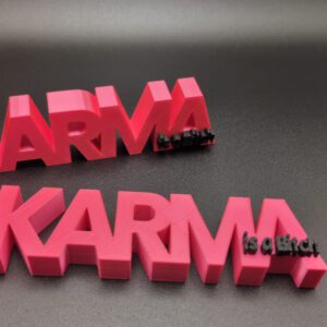 3D Druck Spruch KARMA