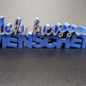 3D Druck ICH HASSE MENSCHEN